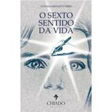 Livro - O Sexto Sentido da Vida