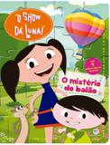 Livro - O Show da Luna - O mistério do balão