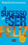 Livro - O sucesso é ser feliz
