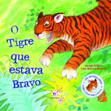 Livro - O tigre que estava bravo