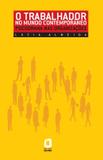 Livro - O trabalhador no mundo contemporâneo - psicodrama nas organizações