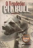 Livro - O vendedor Pit Bull