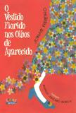Livro - O vestido florido nos olhos de Aparecido