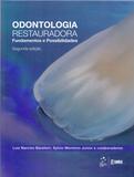 Livro - Odontologia Restauradora - Fundamentos e Possibilidades