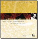 Livro - Olho Da Consciencia,O - Imprensa oficial