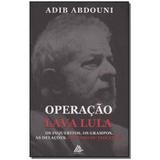 Livro - Operacao Lava Lula - Aaa editora