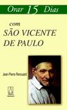 Livro - Orar 15 dias com São Vicente de Paulo