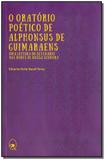 Livro - Oratorio Poetico De Alphonsus De Guimaraens, O - Relicario
