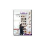 Livro - Ordem, A: O Prazer de Ter a Vida Arrumada - Editora