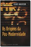 Livro - Origens Da Pos-Modernidade, As - Jorge zahar