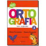 Livro - Ortografia Sem Segredos - Vol.03 - Prumo