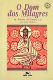 Livro - Os dom dos milagres