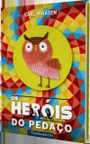 Livro - Os Heróis Do Pedaço