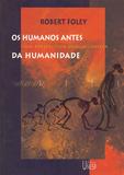 Livro - Os humanos antes da humanidade