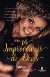 Livro - Os improváveis de Deus - Ele escolhe os imperfeitos para realizar sua vontade perfeita