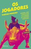 Livro - Os jogadores - Dinheiro, sexo e bossa nova no coração do mercado financeiro