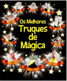 Livro - Os melhores truques de mágica