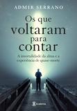 Livro - Os que voltaram para contar