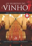 Livro - Os segredos do vinho para iniciantes e iniciados
