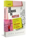Livro - Os Sonhos de Mateus: Aventuras e desventuras de um empreendedor no universo das startups