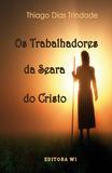Livro - Os trabalhadores da seara do Cristo