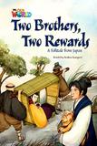 Livro - Our World 5 (BRE) - Reader 6 - Two Brothers, Two Rewards: A Folktale from Japan