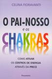 Livro - Pai Nosso e os Chakras