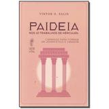Livro - Paideia: Nos 12 Trabalhos De Hercules - Sattva editora