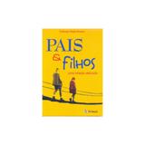 Livro - Pais e Filhos - Uma Relação Delicada - Rosset - Jefte editora