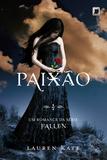 Livro - Paixão (Vol. 3 Fallen)