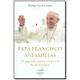 Livro - Papa Francisco As Familias - Cancao nova