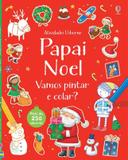 Livro - Papai Noel : Vamos pintar e colar?