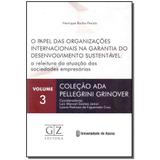 Livro - Papel Org.Inter.Garantia Desenv.Sustentavel- Vol.3 - Gz editora