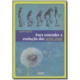 Livro - Para Entender A Evolucao Dos Seres Vivos - Moderna