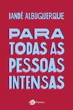 Livro - Para todas as pessoas intensas