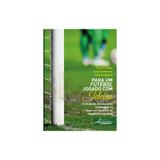 Livro - Para um Futebol Jogado com Ideias - Teoldo - Appris editora