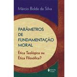 Livro - Parâmetros de fundamentação moral