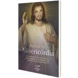 LIVRO PASSOS DE MISERICORDIA - RICARDO e ELIANA SA - Canção nova