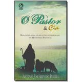 Livro - Pastor E Cia, O - Cpad