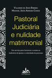 Livro - Pastoral Judiciária e nulidade matrimonial