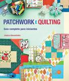 Livro - Patchwork e Quilting