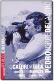 Livro - Pedro Jorge De Castro - Col.Aplauso - Imprensa oficial