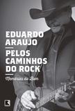 Livro - Pelos caminhos do rock: Memórias do Bom - Memórias do Bom