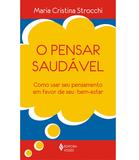 Livro - Pensar saudável - Como usar seu pensamento em favor de seu bem-estar