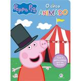 Livro - Peppa Pig - O circo animado