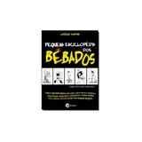 Livro - Pequena Enciclopedia dos Bebados - Seoman - grupo pensamento