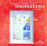Livro - Pequeno manual de monstros caseiros