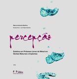 Livro - Percepção Estética em Próteses Livres de Metal