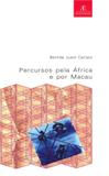 Livro - Percursos pela África e por Macau