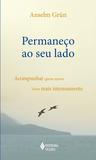 Livro - Permaneço ao seu lado - Acompanhar quem morre, viver mais intensamente